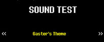 SOUND TEST: Gaster's Theme